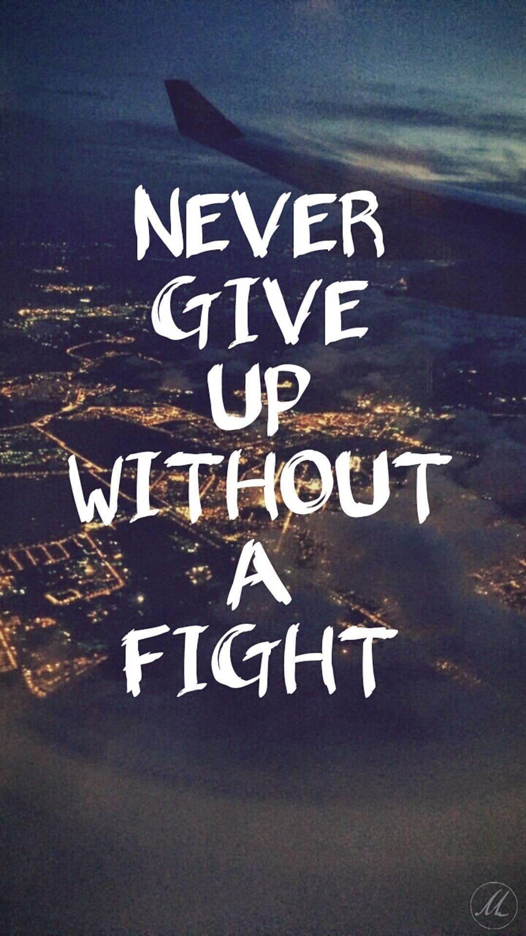 Motivational Quotes About Not Giving Up iPhone — 1080x1920 wallpaper