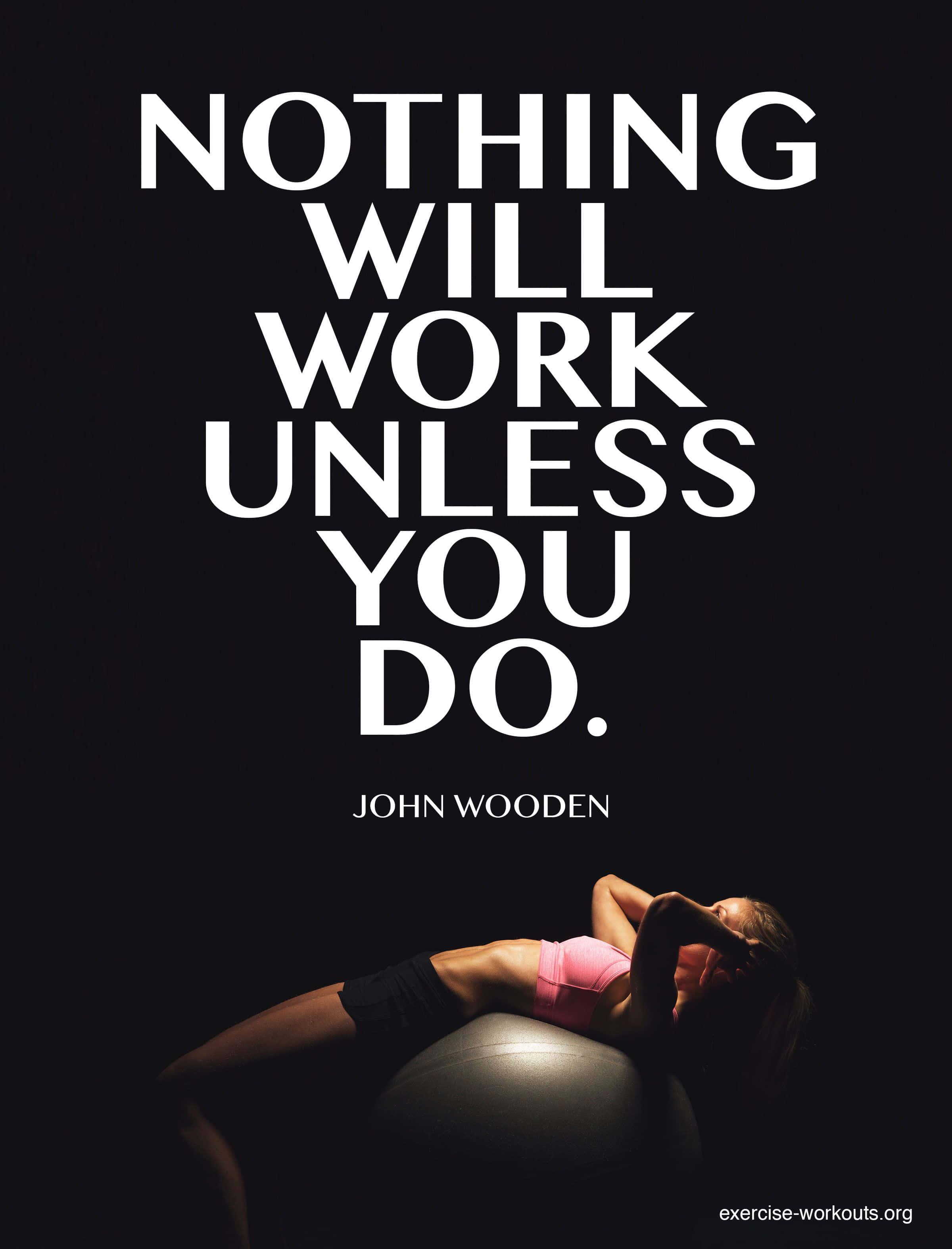 nothing will work unless you do john wooden — 2400x3150 wallpaper