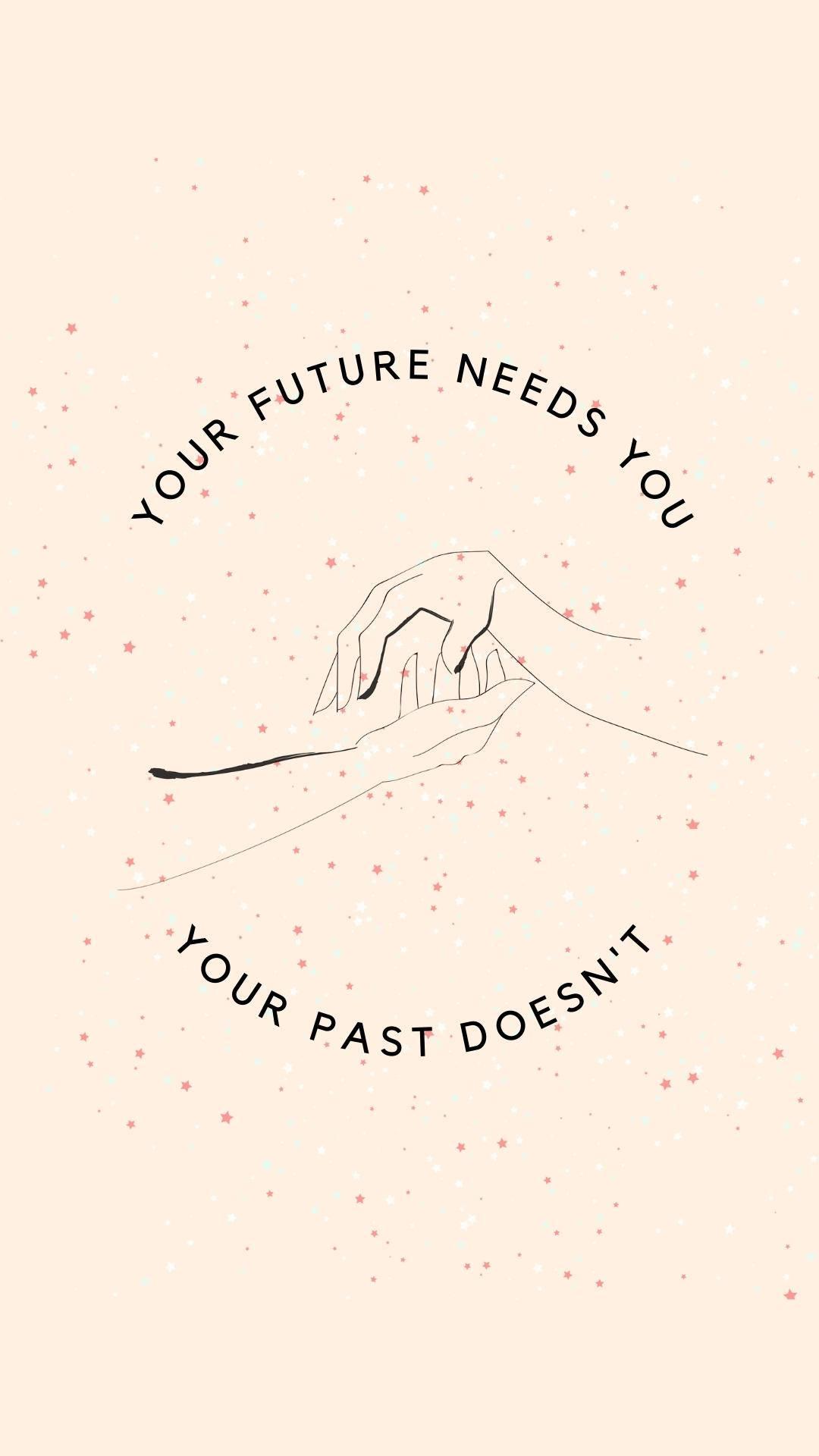 Past And Future Motivational Mobile — 1080x1920 wallpaper