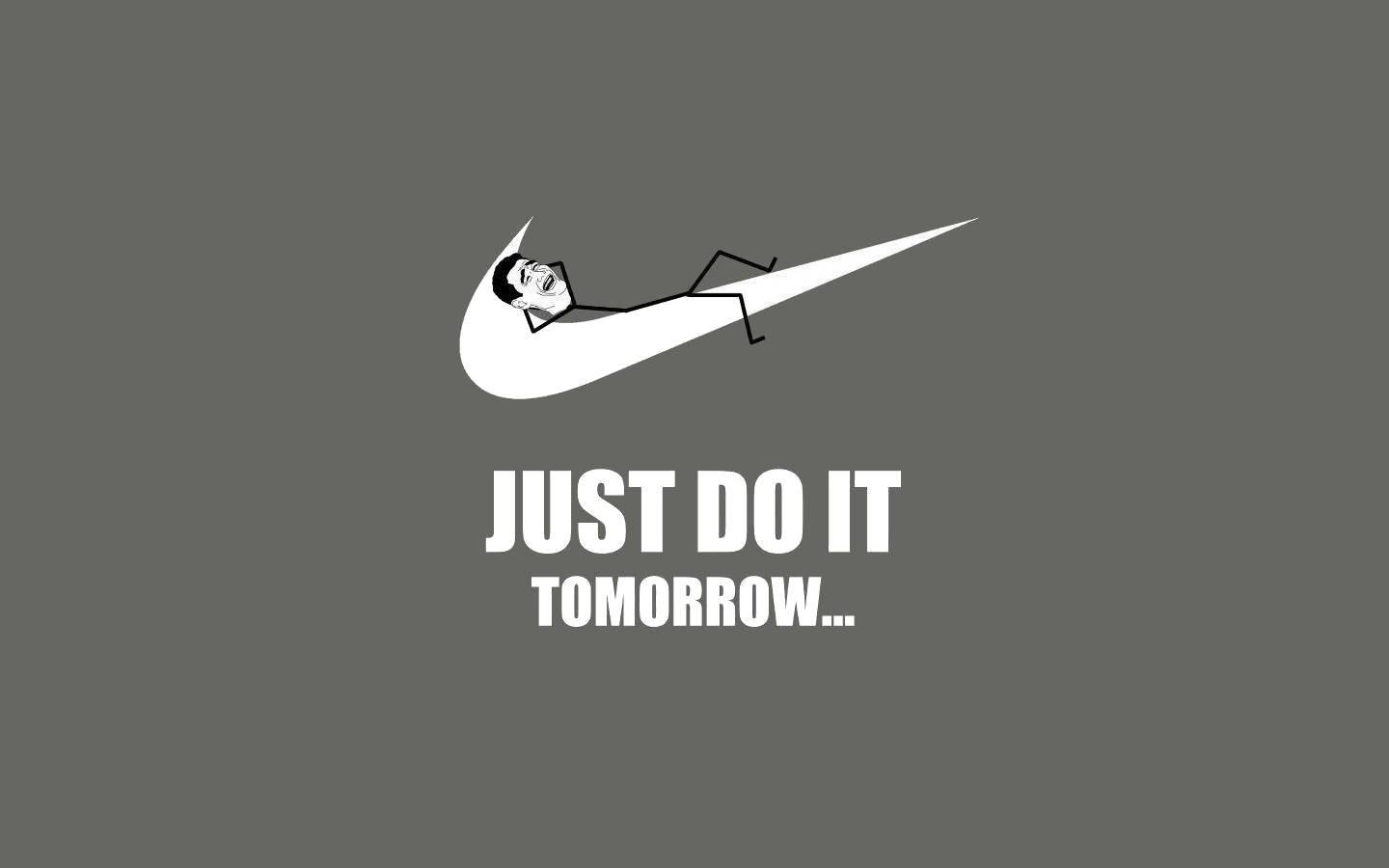 Procrastinate today and do tomorrow what you should have done yesterday — 1440x900 wallpaper