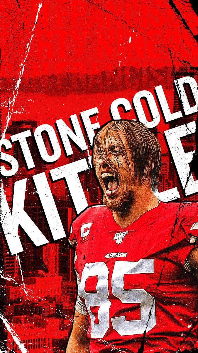San Francisco 49ers Tight End - George Kittle — 675x1200 wallpaper
