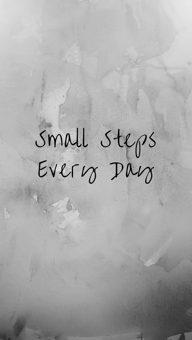 Small Steps Every Day Motivational Mobile — 640x1136 wallpaper