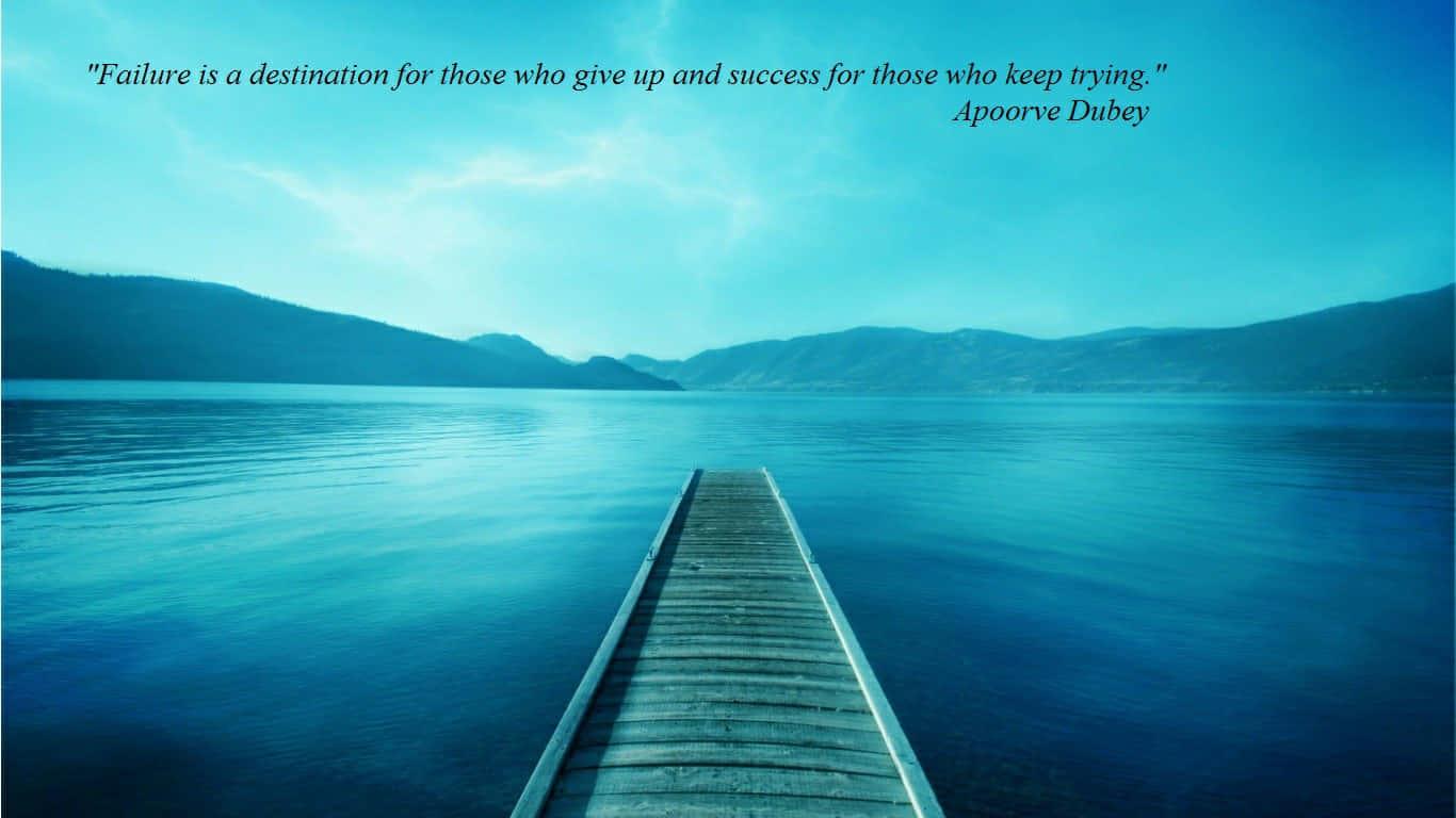 The only way to succeed is to never give up — 1366x768 wallpaper