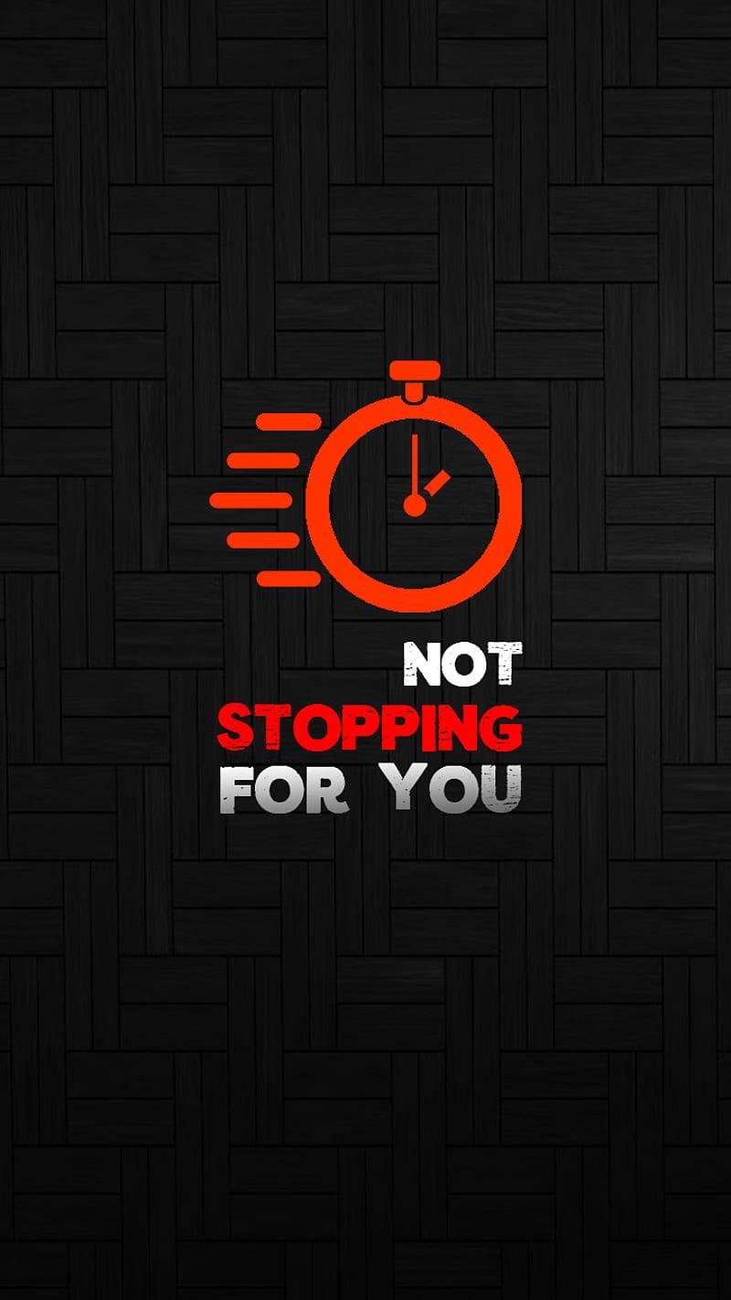 Time's Not Stopping Motivational Mobile — 800x1422 wallpaper