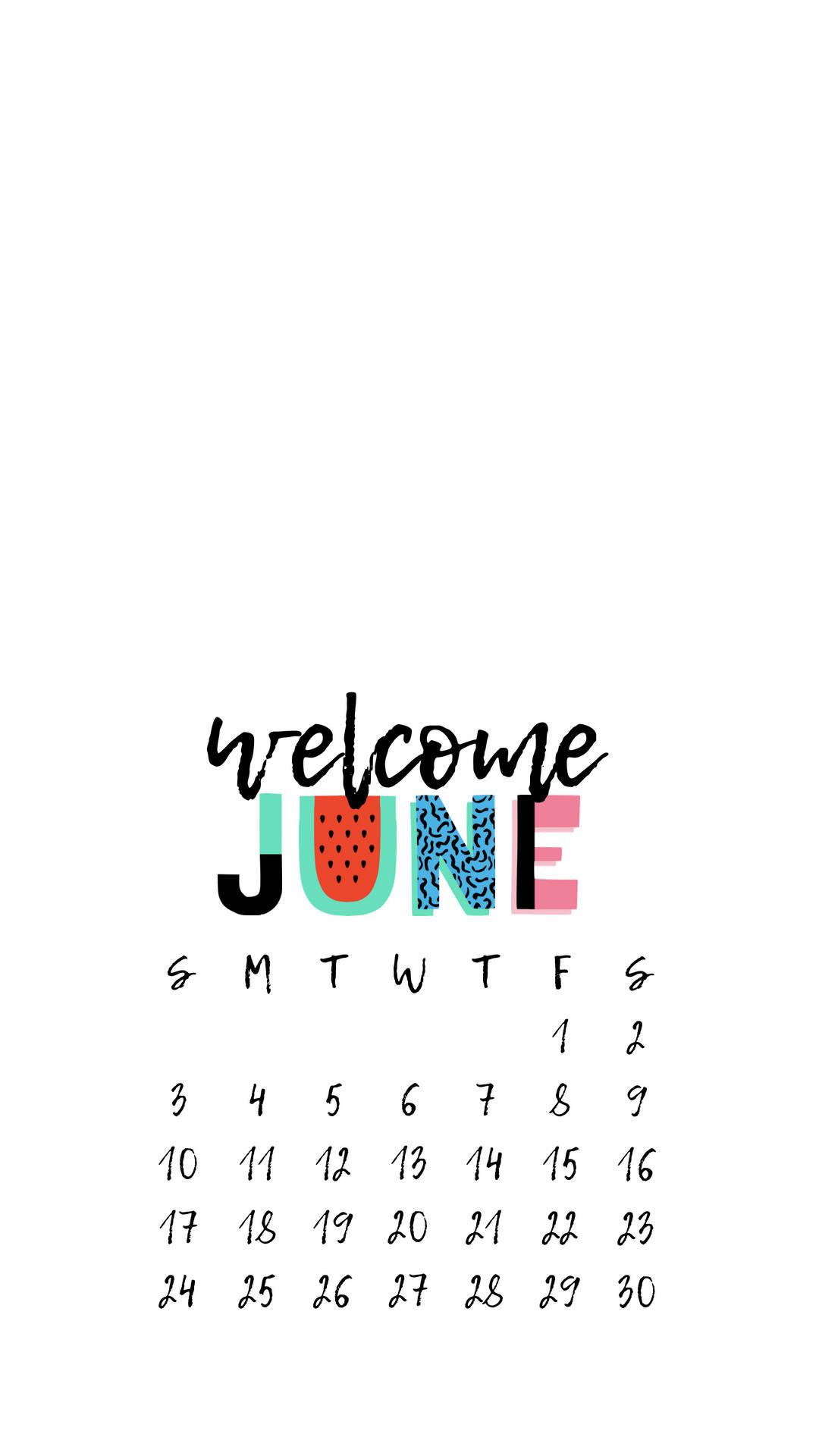 Welcome to June! — 1080x1920 wallpaper