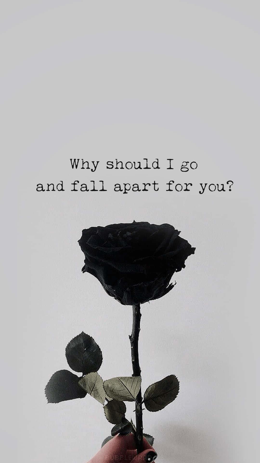 why should i go and fail apart for you? — 1080x1920 wallpaper
