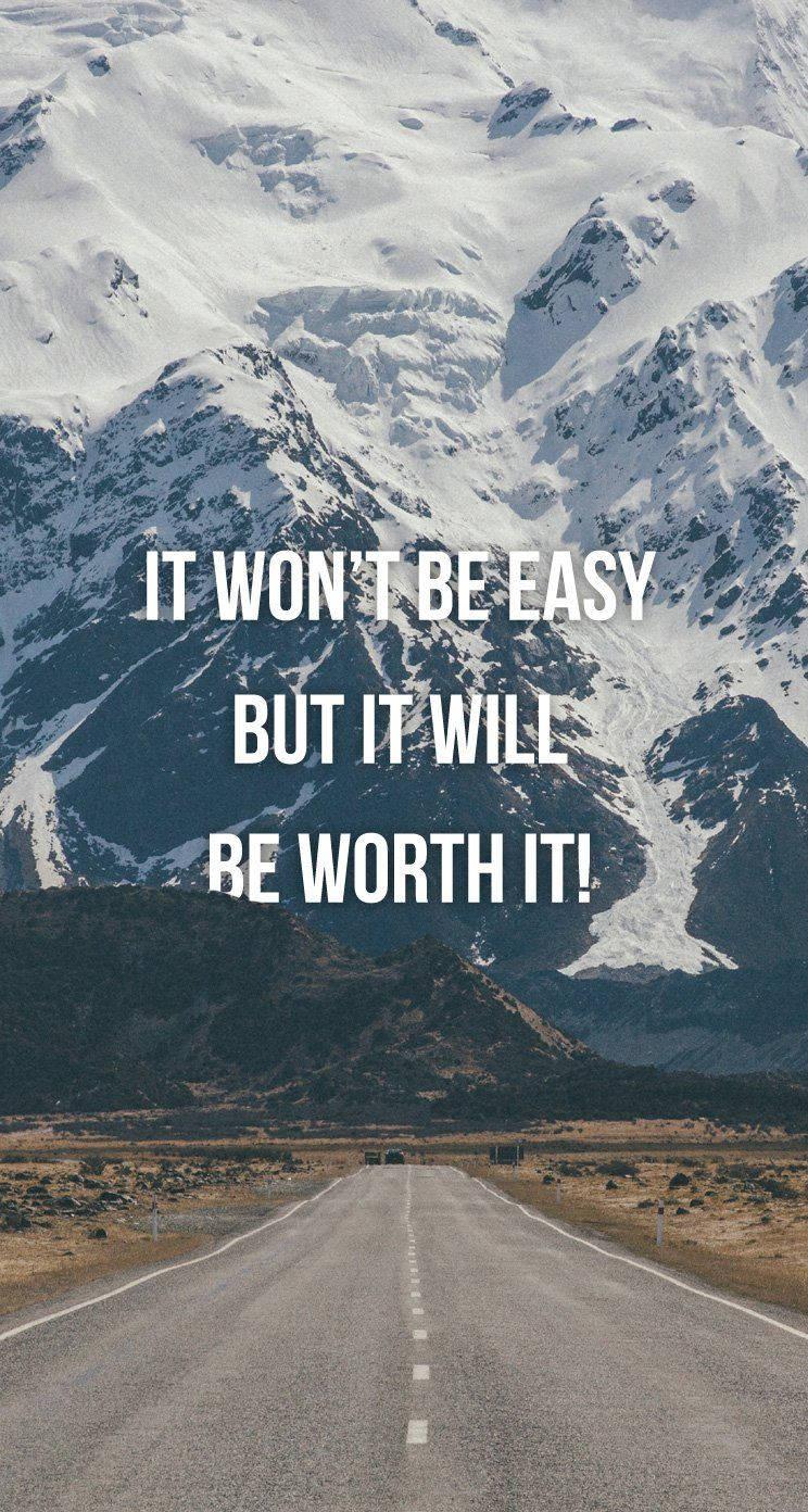 Worth It Motivational Quotes iPhone — 744x1392 wallpaper