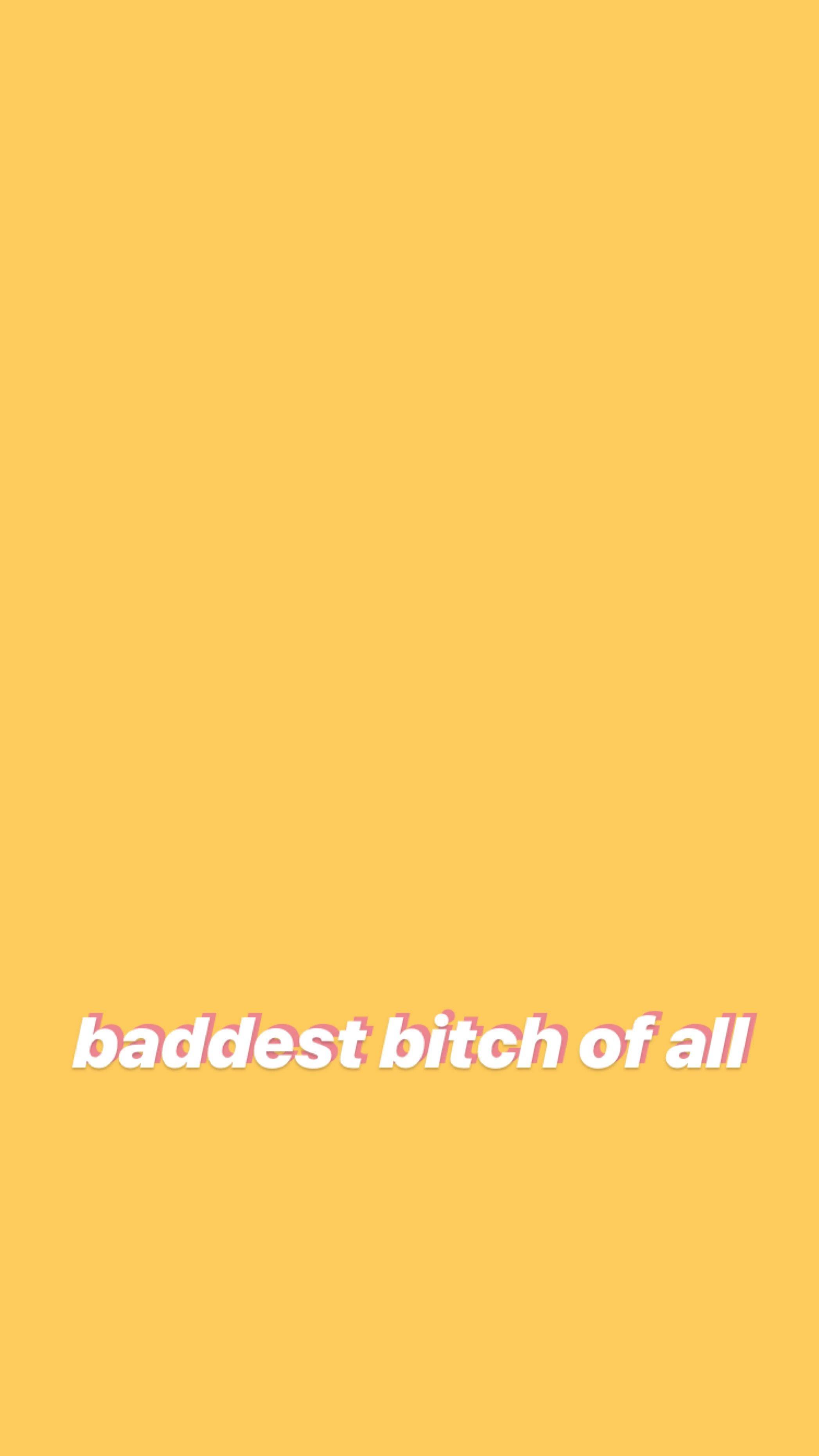 Yellow Minimalist Baddie Bitch — 2094x3724 wallpaper