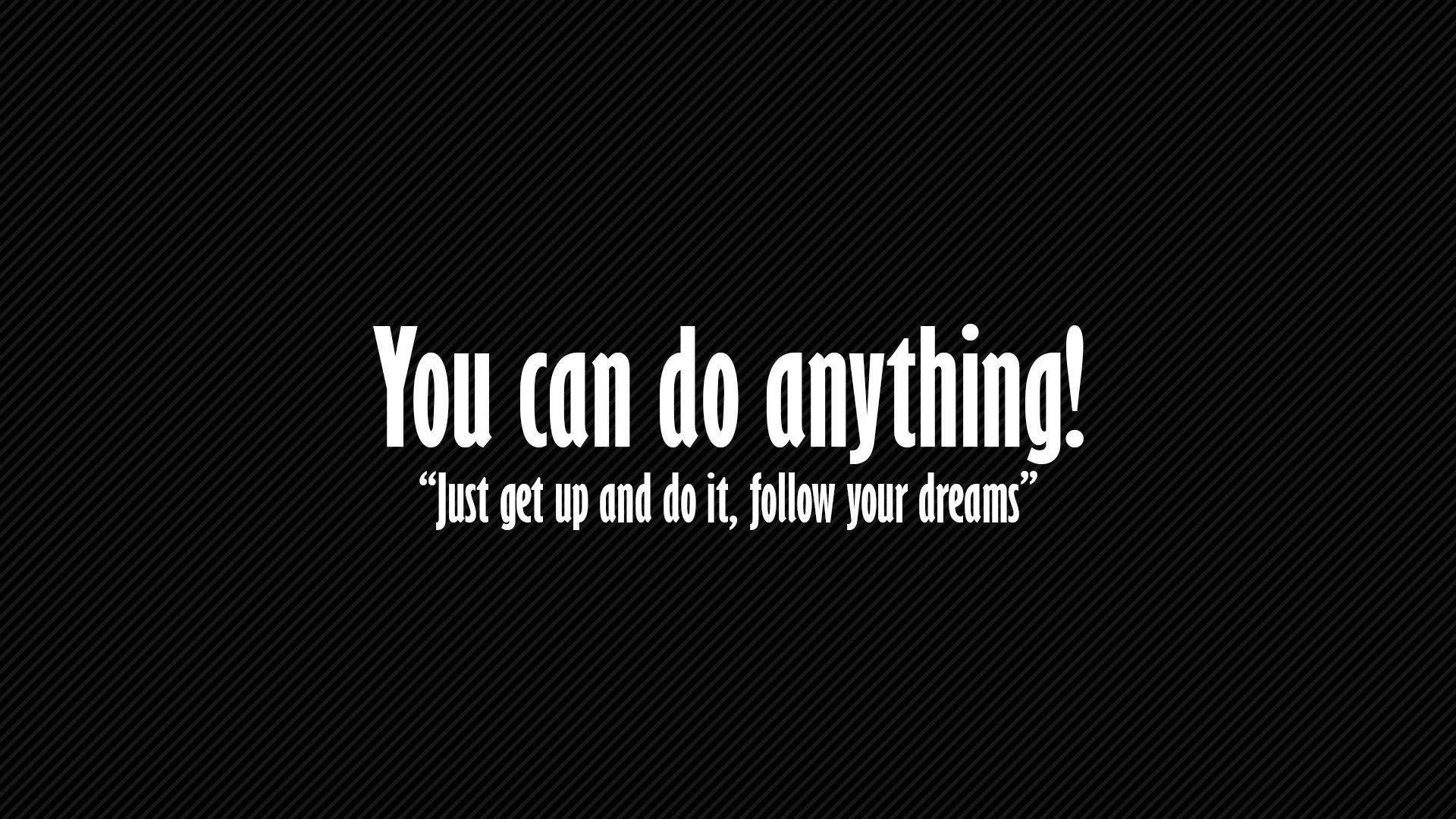 You Can Do Anything Motivational Quote — 1920x1080 wallpaper