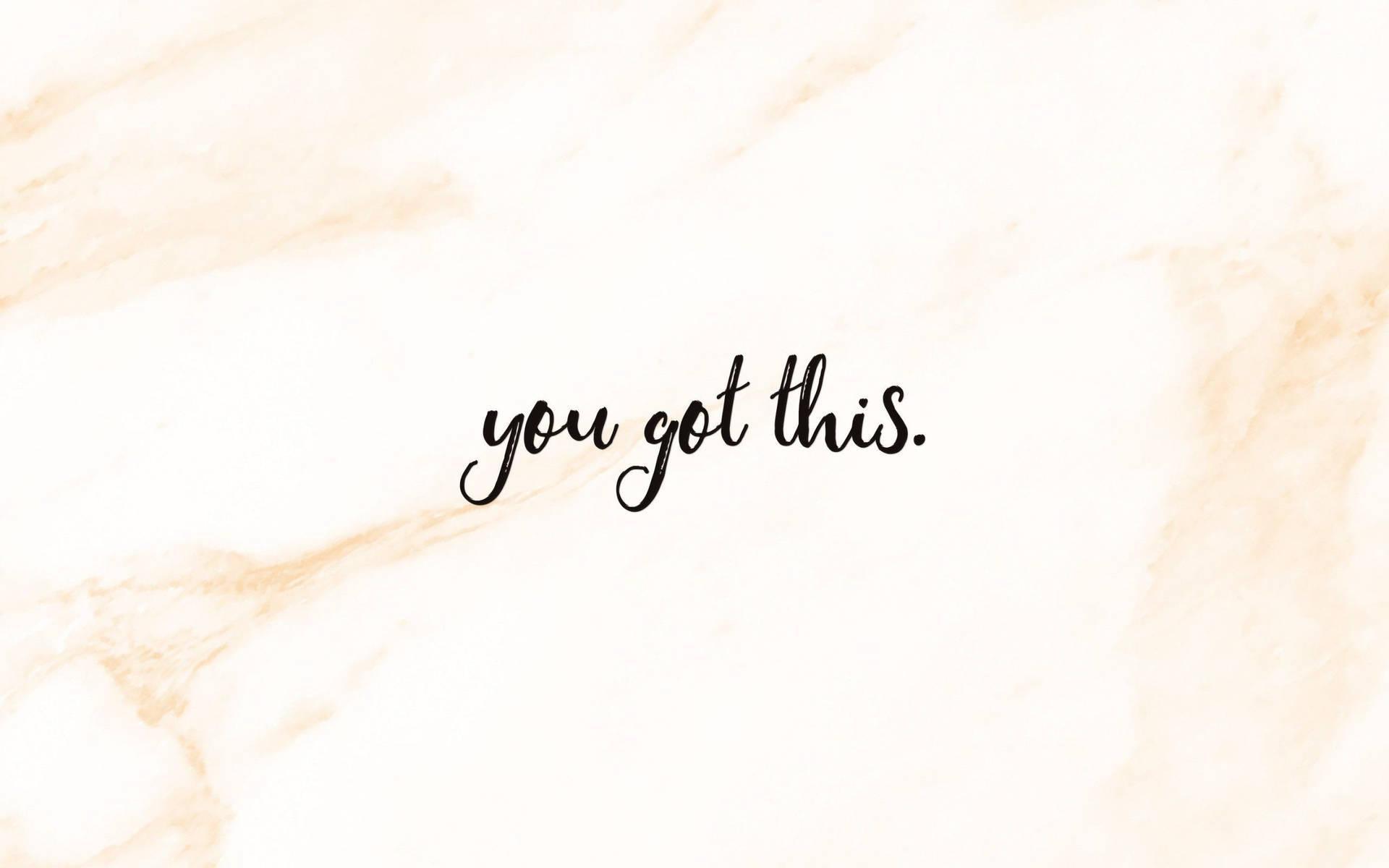 You Got This Motivational Aesthetic Desktop — 1920x1200 wallpaper