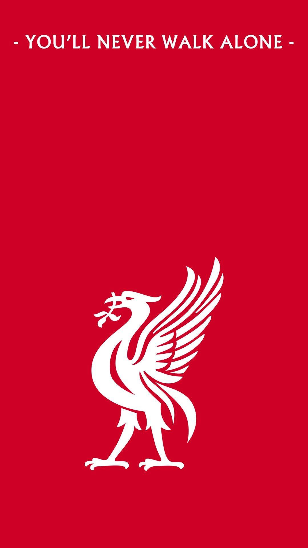 You'll Never Walk Alone Liverpool FC — 1080x1920 wallpaper